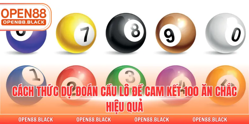 Cách thức dự đoán cầu lô đề cam kết 100 ăn chắc hiệu quả