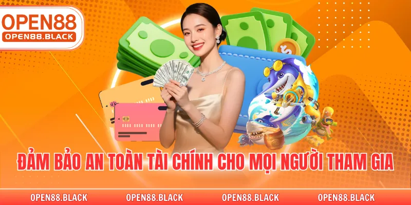 Đảm bảo an toàn tài chính cho mọi người tham gia